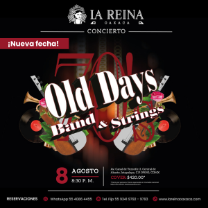 Concierto banda old days agosto 2025-Restaurante La Reina Oaxaca-Iztapalapa-cdmx