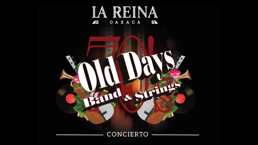 banner-landing-page-evento-old-days-band-&-strings--restaurante-la-reina-oaxaca-abril-2024(jdsj) (2)